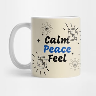 Calm Peace feel Mug